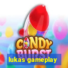 lukas gameplay